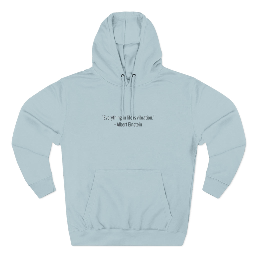 Hoodie • Minimal Einstein Quote ‘Everything in life is vibration’ – Casual Unisex Pullover