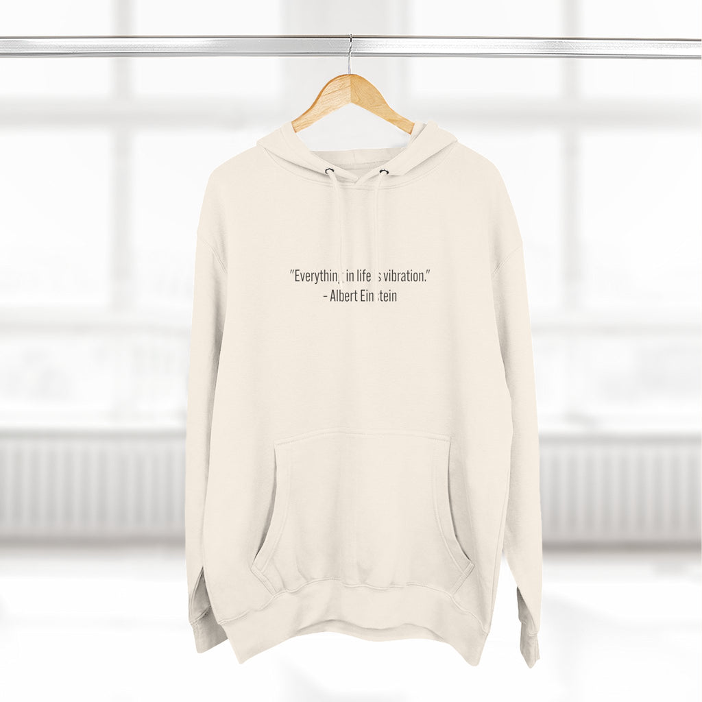 Hoodie • Minimal Einstein Quote ‘Everything in life is vibration’ – Casual Unisex Pullover