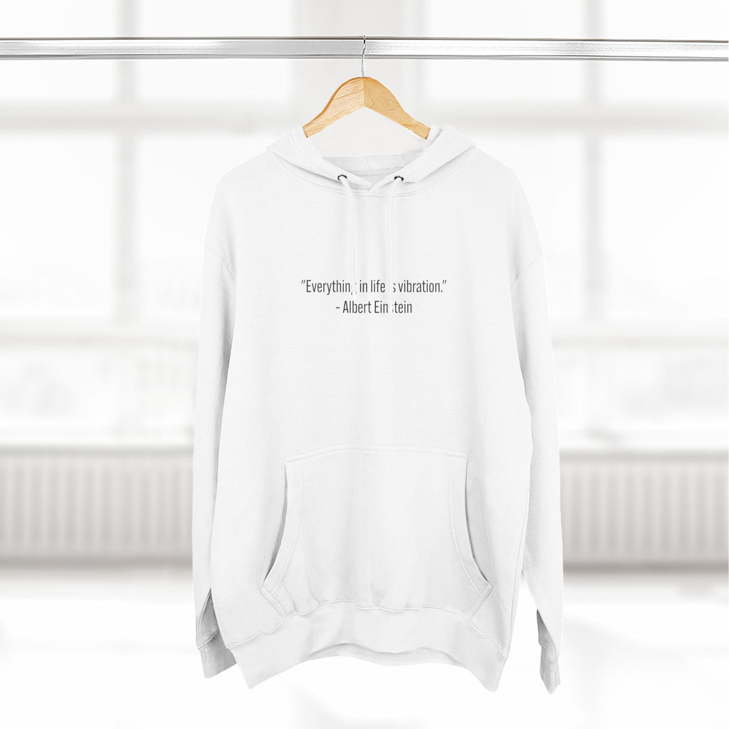 Hoodie • Minimal Einstein Quote ‘Everything in life is vibration’ – Casual Unisex Pullover