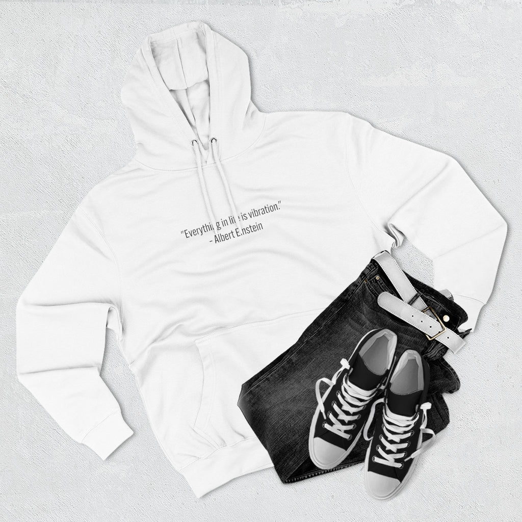 Hoodie • Minimal Einstein Quote ‘Everything in life is vibration’ – Casual Unisex Pullover